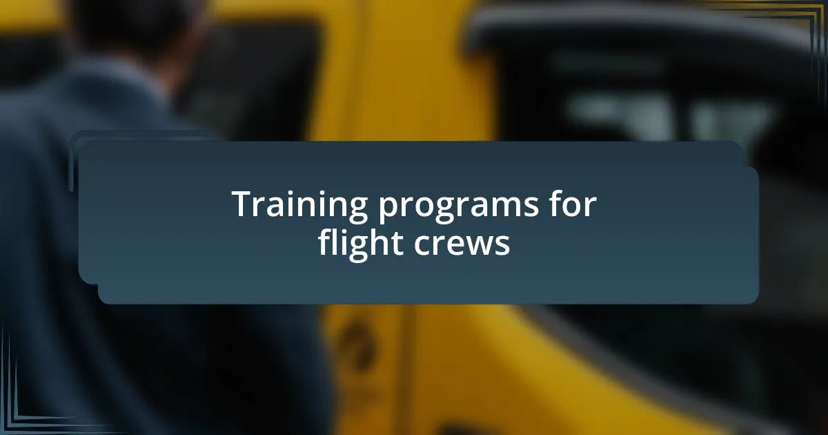 Training programs for flight crews