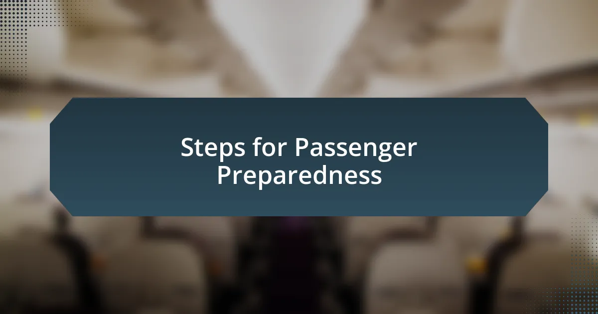 Steps for Passenger Preparedness