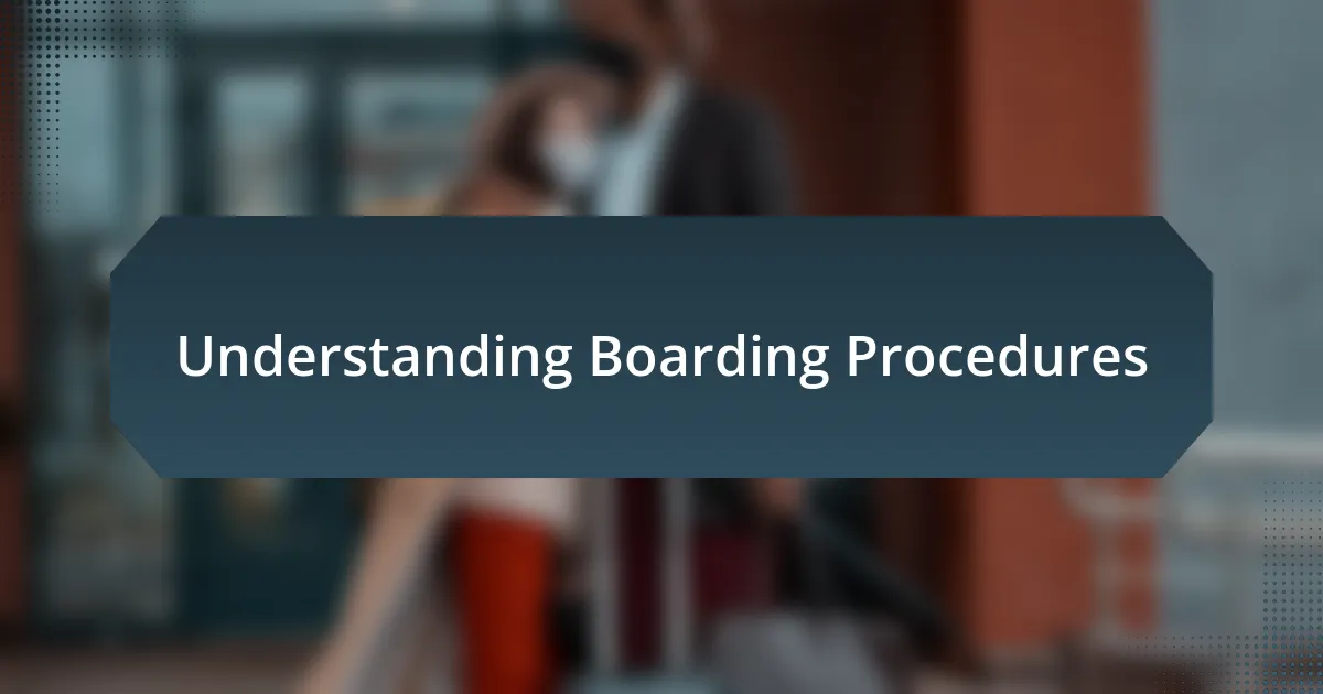 Understanding Boarding Procedures