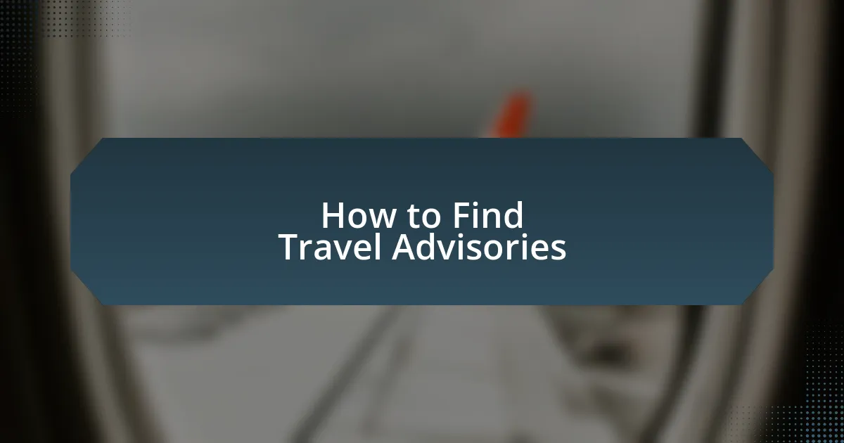 How to Find Travel Advisories