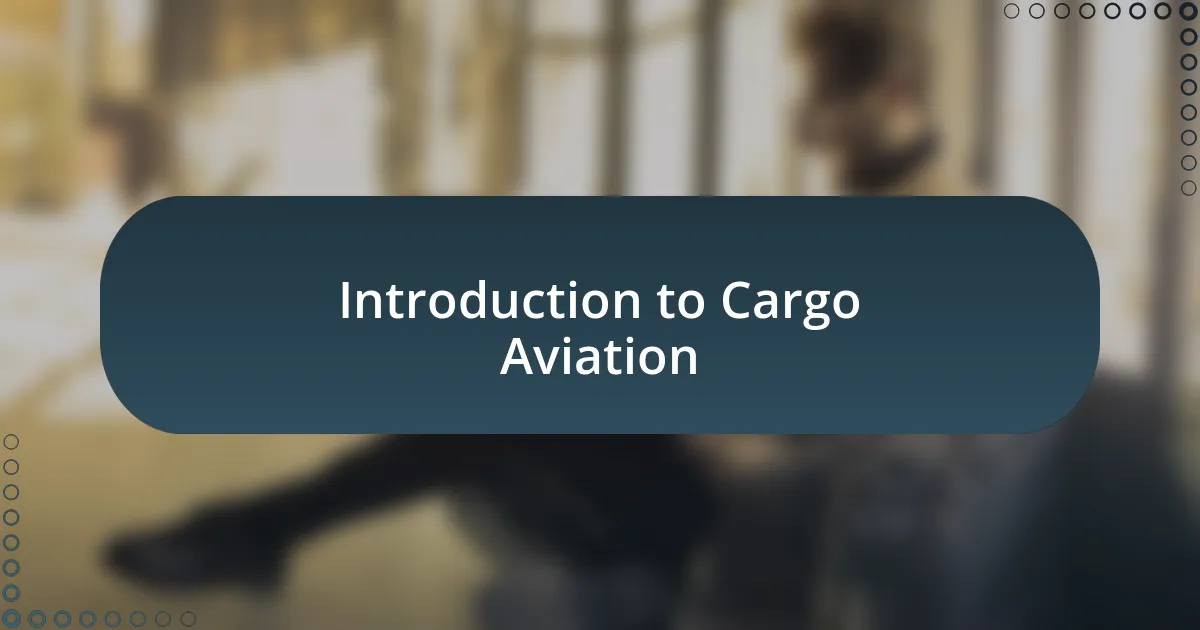 Introduction to Cargo Aviation