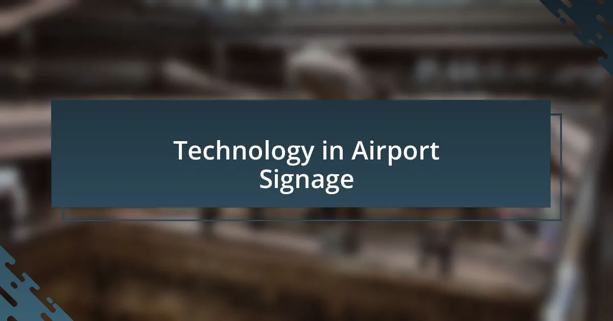 Technology in Airport Signage