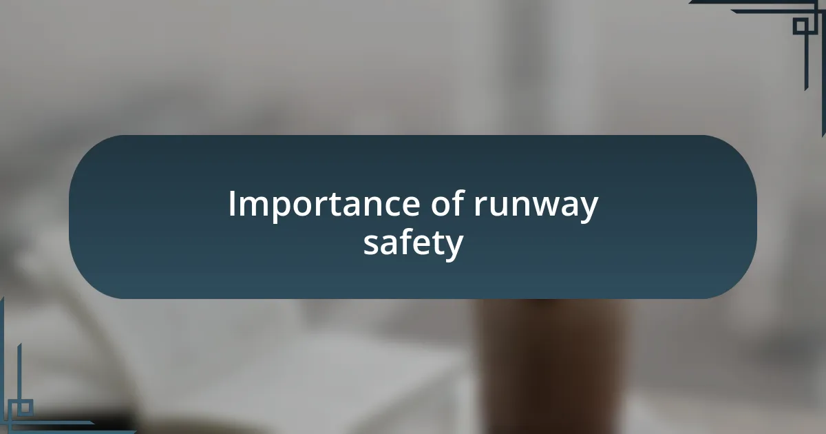 Importance of runway safety