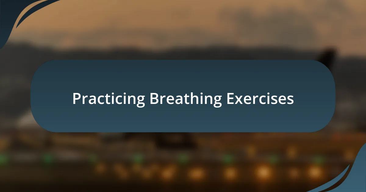 Practicing Breathing Exercises