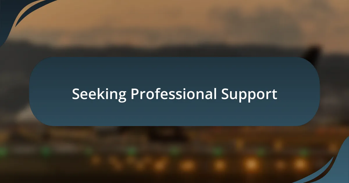 Seeking Professional Support