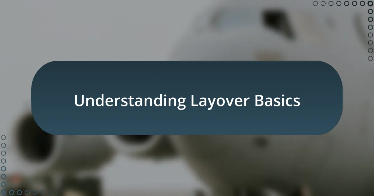 Understanding Layover Basics